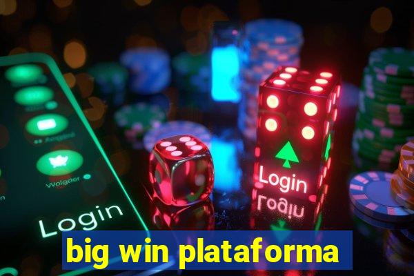 big win plataforma